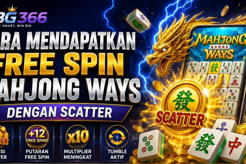 Cara Mendapatkan Free Spin Mahjong Ways dengan Scatter