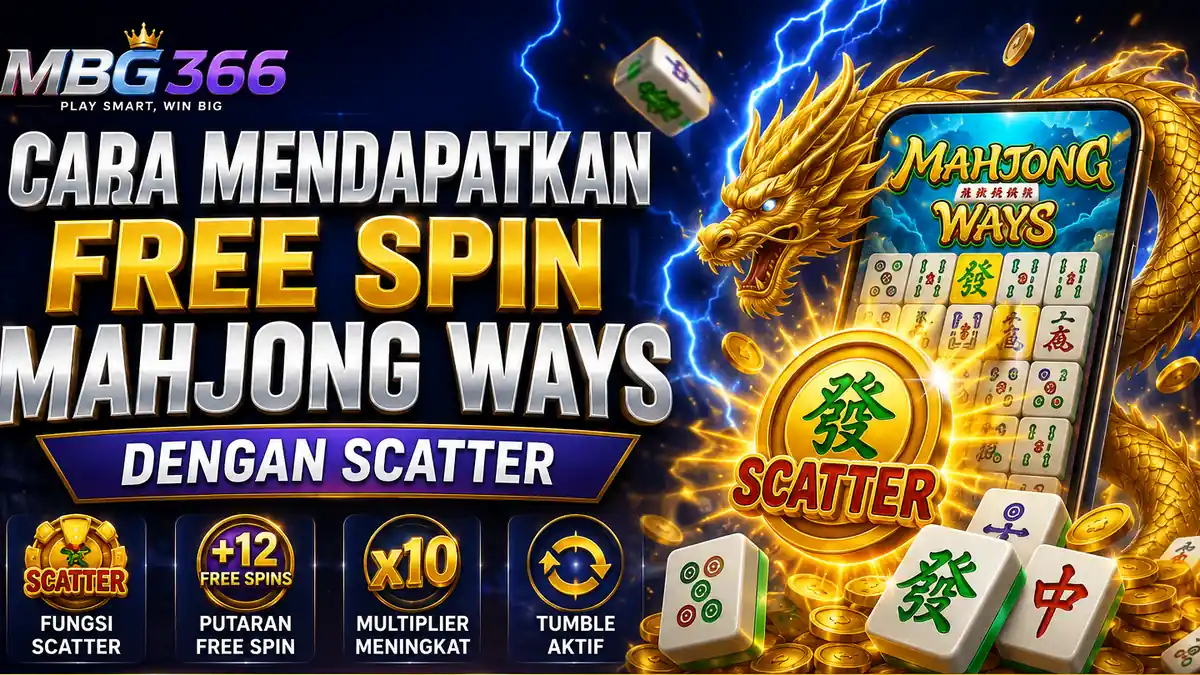 Cara mendapatkan free spin Mahjong Ways melalui simbol Scatter, Tumble, dan multiplier