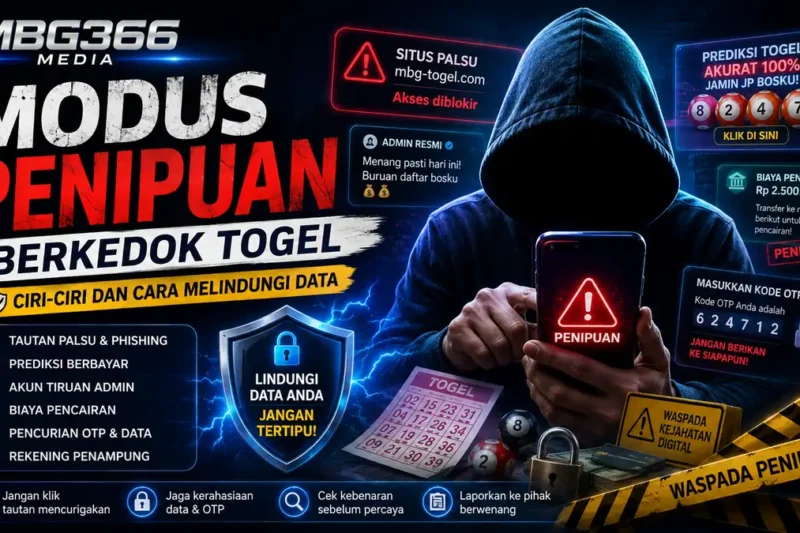 Ciri-ciri penipuan togel dan cara melindungi data pribadi